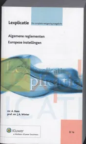 Omslag van Lexplicatie Algemene reglementen Europese instellingen