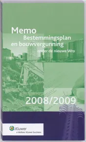 Omslag van Memo bestemmingsplan en bouwvergunning onder de nieuwe Wro 2008/2009