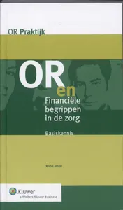 Omslag van OR en financiële begrippen in de zorg
