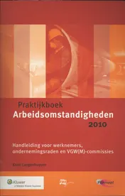 Omslag van Praktijkboek Arbeidsomstandigheden 2010