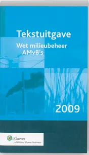 Omslag van Tekstuitgave Wet Milieubeheer AmvB's 2009