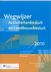 Omslag van Wegwijzer Activiteitenbesluit en landbouwbesluit 2010