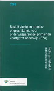 Omslag van Besluit ziekte & arbeidsongeschiktheid voor onderwijspersoneel primair en voortgezet onderwijs (BZA)