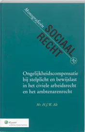 Omslag van Ongelijkheidscompensatie bij stelplicht en bewijslast in het civiele arbeidsrecht en het ambtenarenrecht