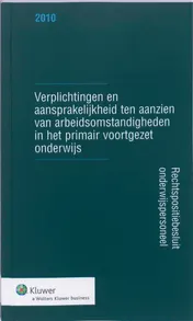 Omslag van Verplichtingen en aansprakelijkheid ten aanzien van arbeidsomstandigheden in het primair en voortgezet onderwijs