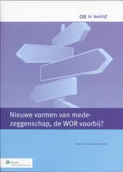 Omslag van Nieuwe vormen van medezeggenschap, de WOR voorbij?