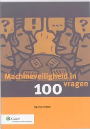 Omslag van Machineveiligheid in 100 vragen