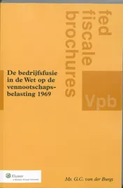 Omslag van De bedrijfsfusie in de Wet op de Vennootschapsbelasting 1969