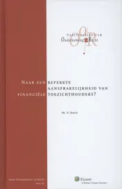 Omslag van Naar een beperkte aansprakelijkheid van financiële toezichthouders