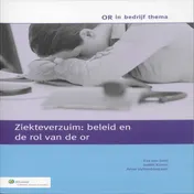 Omslag van Ziekteverzuim: beleid en de rol van de or
