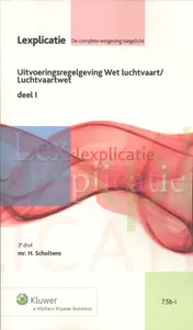 Omslag van Uitvoeringsregelgeving Wet luchtvaart / Luchtvaartwet deel I