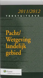 Omslag van Pacht/Wetgeving landelijk gebied 2011/2012