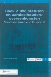 Omslag van Boek 2 BW, statuten en aandeelhoudersovereenkomsten - stand van zaken en blik vooruit