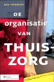 Omslag van De organisatie van thuiszorg