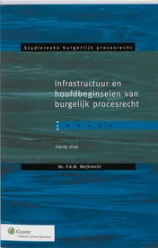 Omslag van Infrastructuur en hoofdbeginselen van burgerlijk procesrecht