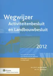 Omslag van Wegwijzer Activiteitenbesluit en Landbouwbesluit 2011