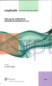 Omslag van Wet op de collectieve arbeidsovereenkomst e.a.