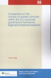 Omslag van Consensus in the comply or explain principle within the EU corporate governance framework, legal and empirical research