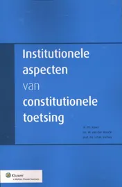 Omslag van Institutionele aspecten van constitutionele toetsing