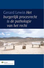 Omslag van Het burgerlijk procesrecht is de pathologie van het recht