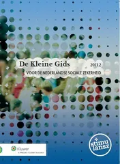 Omslag van De kleine gids voor de Nederlandse sociale zekerheid 2013.2
