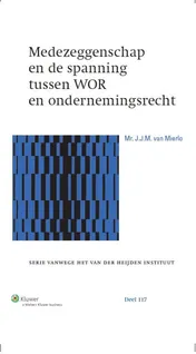 Omslag van Medezeggenschap en de spanning tussen WOR en ondernemingsrecht