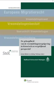Omslag van De gelaagdheid van de vreemdelingenregelgeving in historisch en vergelijkend perspectief