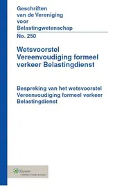 Omslag van Wetsvoorstel vereenvoudiging formeel verkeer belastingdienst