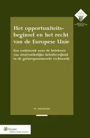 Omslag van Het opportuniteitsbeginsel en het recht van de Europese Unie