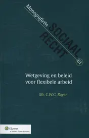 Omslag van Wetgeving en beleid voor flexibele arbeid