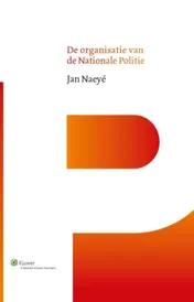 Omslag van De organisatie van de Nationale Politie