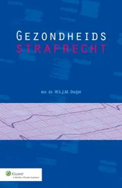 Omslag van Gezondheidsstrafrecht