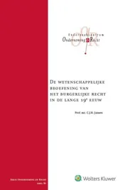 Omslag van De wetenschappelijke beoefening vh burg. recht in de lange 19e eeuw