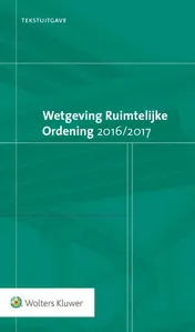 Omslag van Tekstuitgave Wetgeving Ruimtelijke Ordening 2016/2017