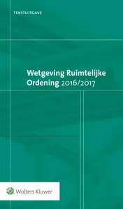 Omslag van Tekstuitgave Wetgeving Ruimtelijke Ordening 2016/2017