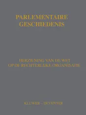 Omslag van Herziening van de wet op de rechterlijke organisatie, wetsvoorstel 27 181 en 27 182 en gedeelten uit 27 878, parlementaire stukken systematisch gerangschikt en van noten voorzien