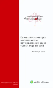 Omslag van De wetenschappelijke beoefening van het burgerlijk recht tussen 1940 en 1992