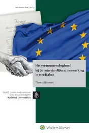 Omslag van Het vertrouwensbeginsel bij de interstatelijke samenwerking in strafzaken
