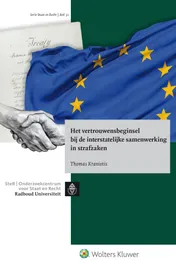 Omslag van Het vertrouwensbeginsel bij de interstatelijke samenwerking in strafzaken