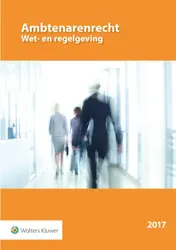 Omslag van Ambtenarenrecht Wet- en regelgeving 2017