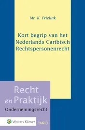Omslag van Kort begrip van het Nederlands Caribisch rechtspersonenrecht