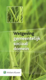 Omslag van Wetgeving gemeentelijk sociaal domein 2018-1