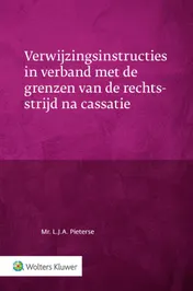 Omslag van Verwijzingsinstructies in verband met de grenzen van de rechtsstrijd na cassatie