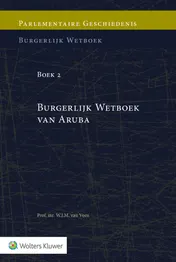Omslag van Parlementaire geschiedenis van Boek 2 Burgerlijk Wetboek van Aruba