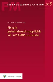 Omslag van Fiscale geheimhoudingsplicht: art. 67 AWR ontrafeld