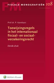 Omslag van Toewijzingsregels in het internationaal fiscaal- en sociaalverzekeringsrecht