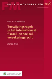 Omslag van Toewijzingsregels in het internationaal fiscaal- en sociaalverzekeringsrecht