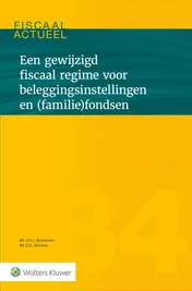 Omslag van Een gewijzigd fiscaal regime voor beleggingsinstellingen en (familie)fondsen
