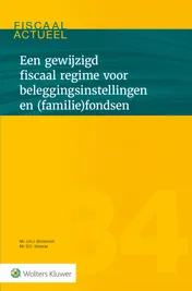 Omslag van Een gewijzigd fiscaal regime voor beleggingsinstellingen en (familie)fondsen