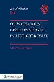 Omslag van De 'verboden' beschikkingen in het erfrecht